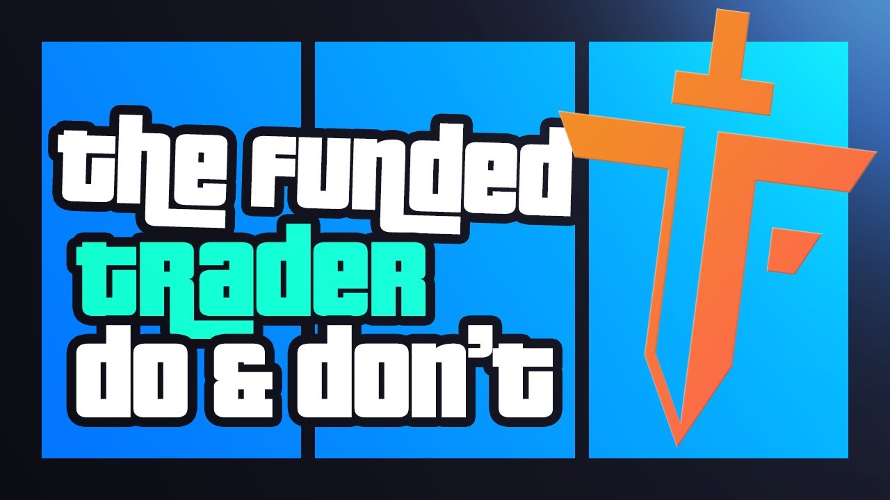 The Funded Trader - Simple Overview