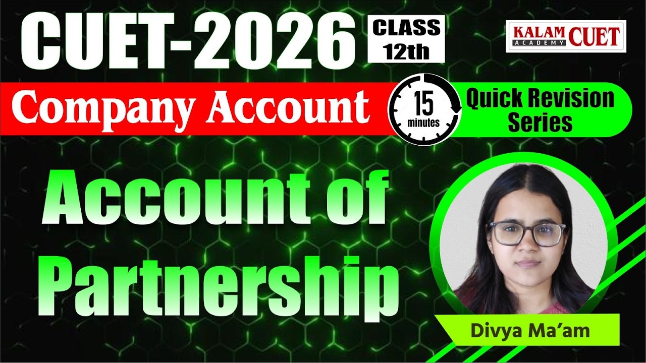 CUET UG 2026 | Accountancy |Accountancy Account of partnership | ( 15 minute revision series)