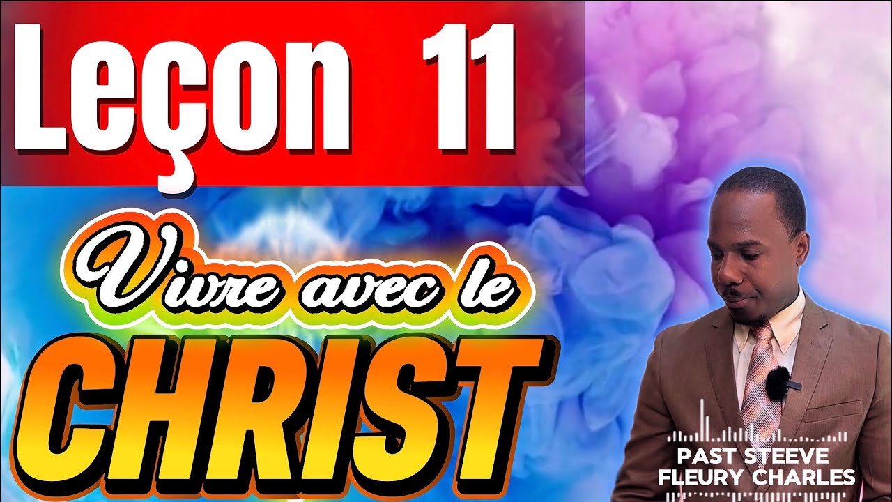 LEÇON 11#VIVRE LA VIE NOUVELLE  #JEUDI (ECOSA 2026 - Trimestre 1)