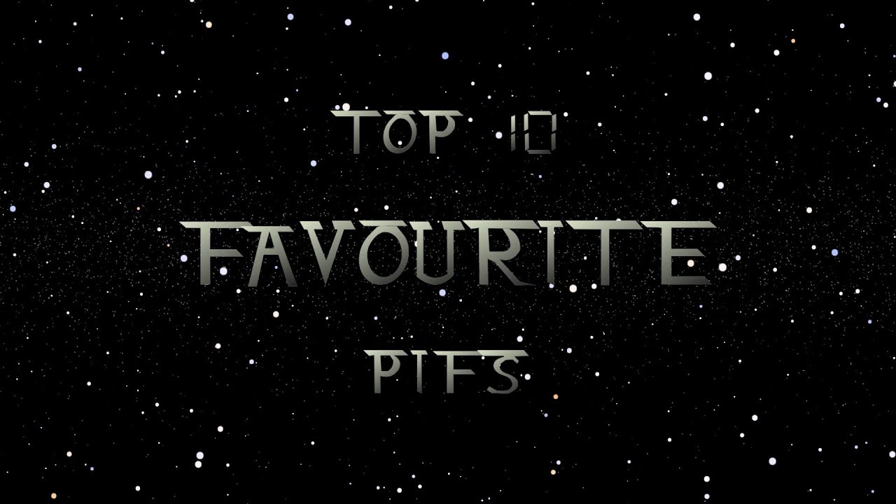 Top 10 Favourite PIFs