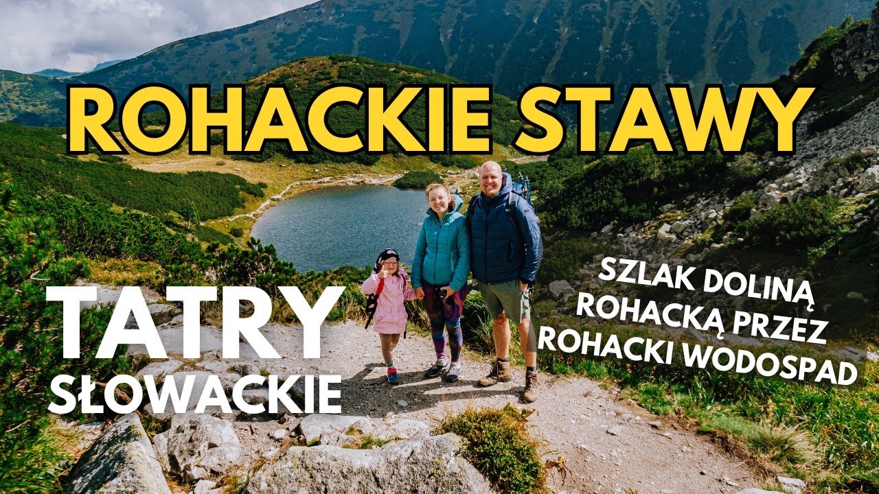Trekking w Tatrach Zachodnich: Rohackie Stawy