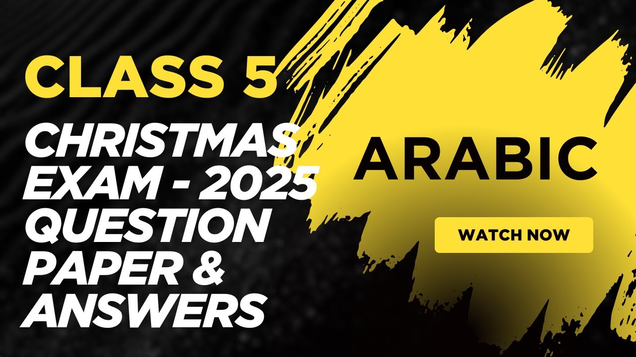 Class 5 Arabic | Christmas Exam - 2025 | Question Paper with Answer Key
