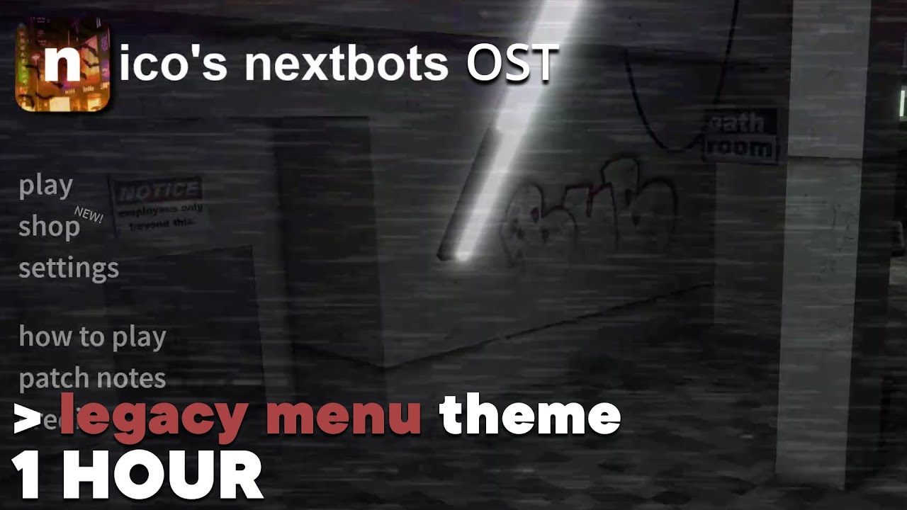 legacy/old menu theme 1 HOUR | nico's nextbots OST