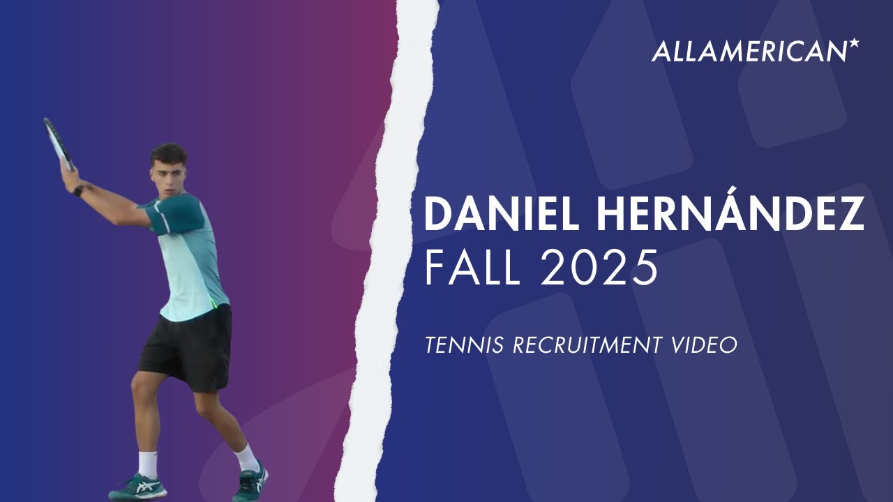 College Tennis - Daniel Hernandez (FALL 25) SPAIN