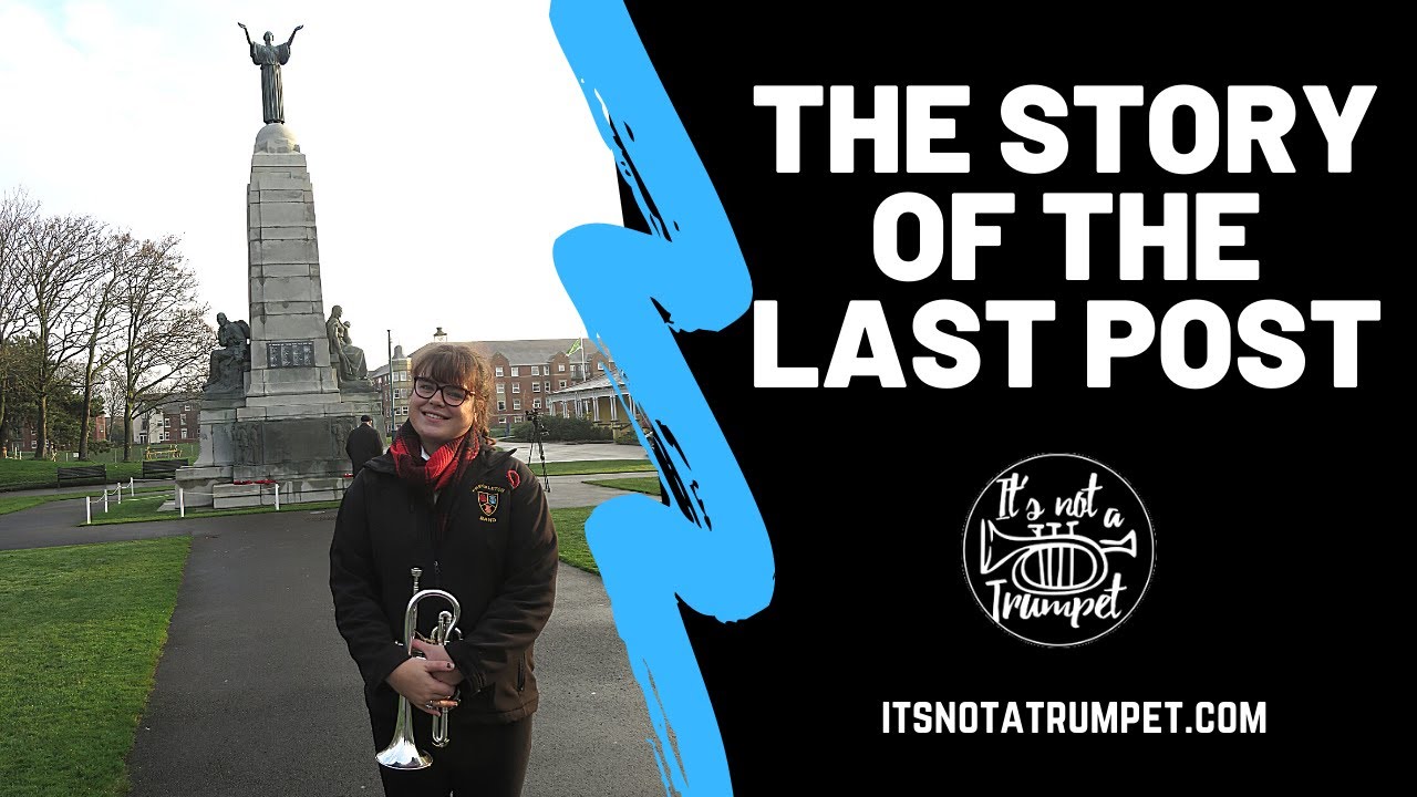 The Story of the Last Post | It's Not a Trumpet