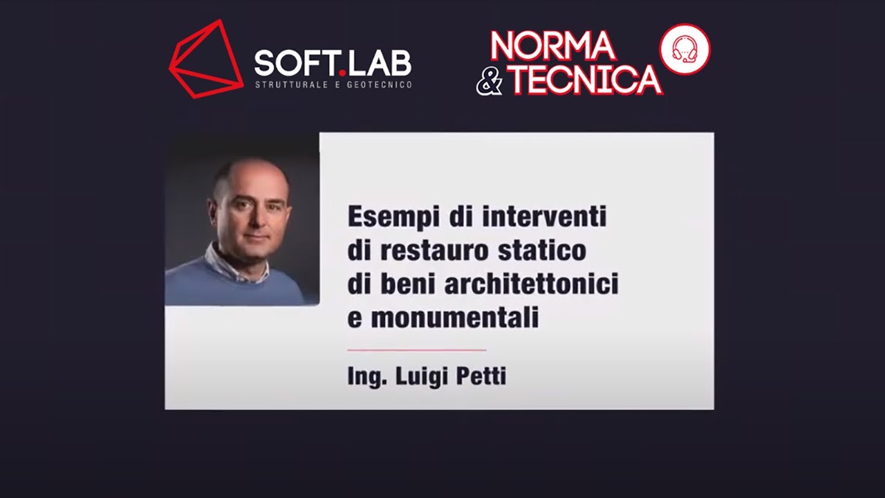 Esempi di interventi di restauro statico di beni architettonici e monumentali