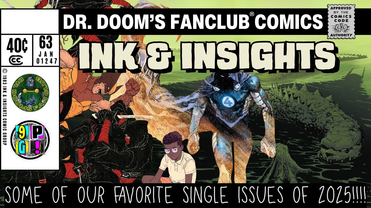 Ink & Insights / Ep. 63, 1-7-26 / FAVORITE SINGLE ISSUES OF 2025!