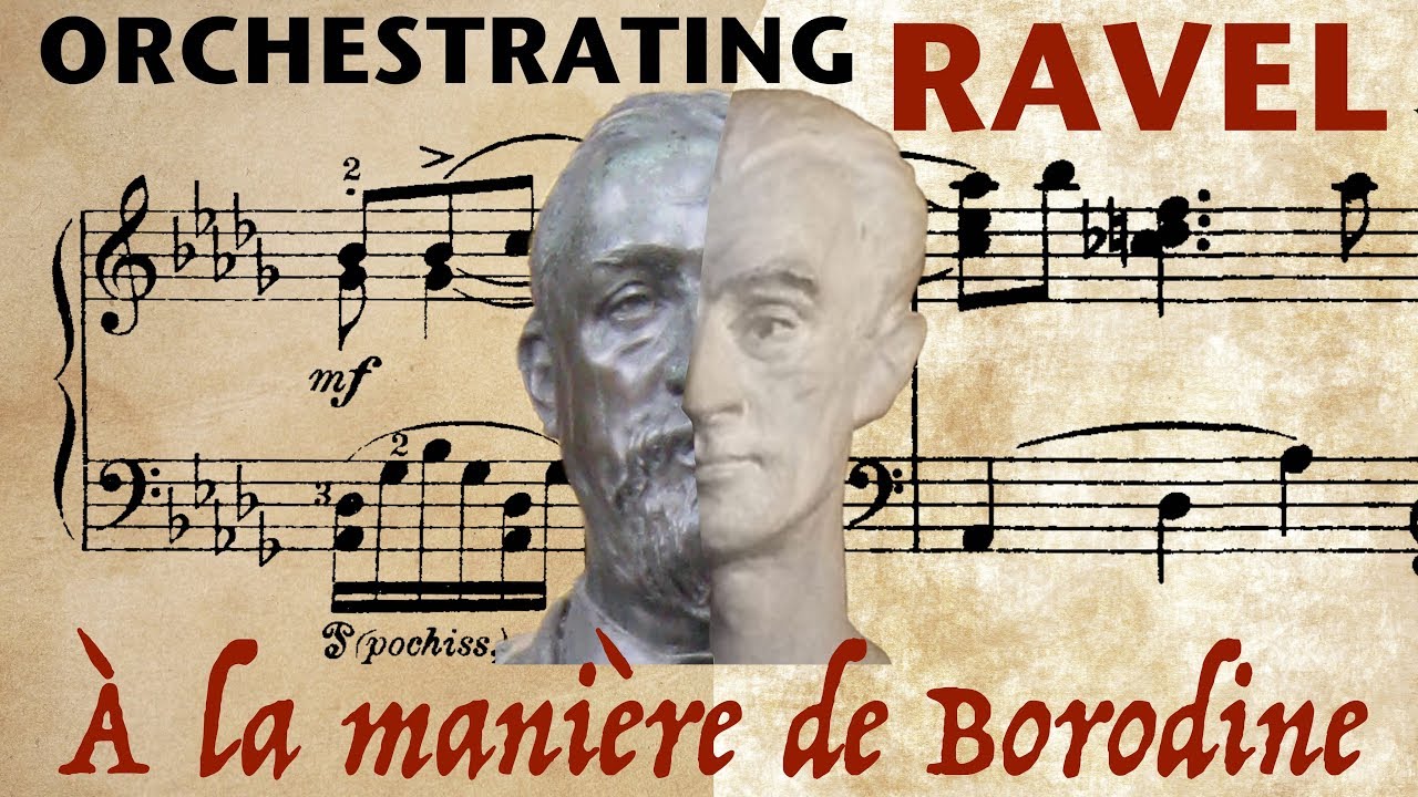 Orchestrating Ravel's À la manière de Borodine