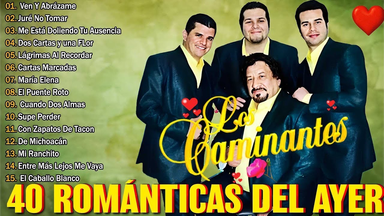 Los Caminantes Sus Mejores Exitos de Amor – Colección de Rancheras Románticas Inolvidables