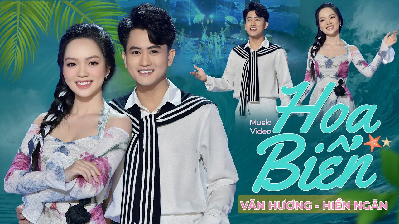 HOA BIỂN - HIỀN NGÂN ft VĂN HƯƠNG (Official 4k MV) || Tuyệt đỉnh song ca