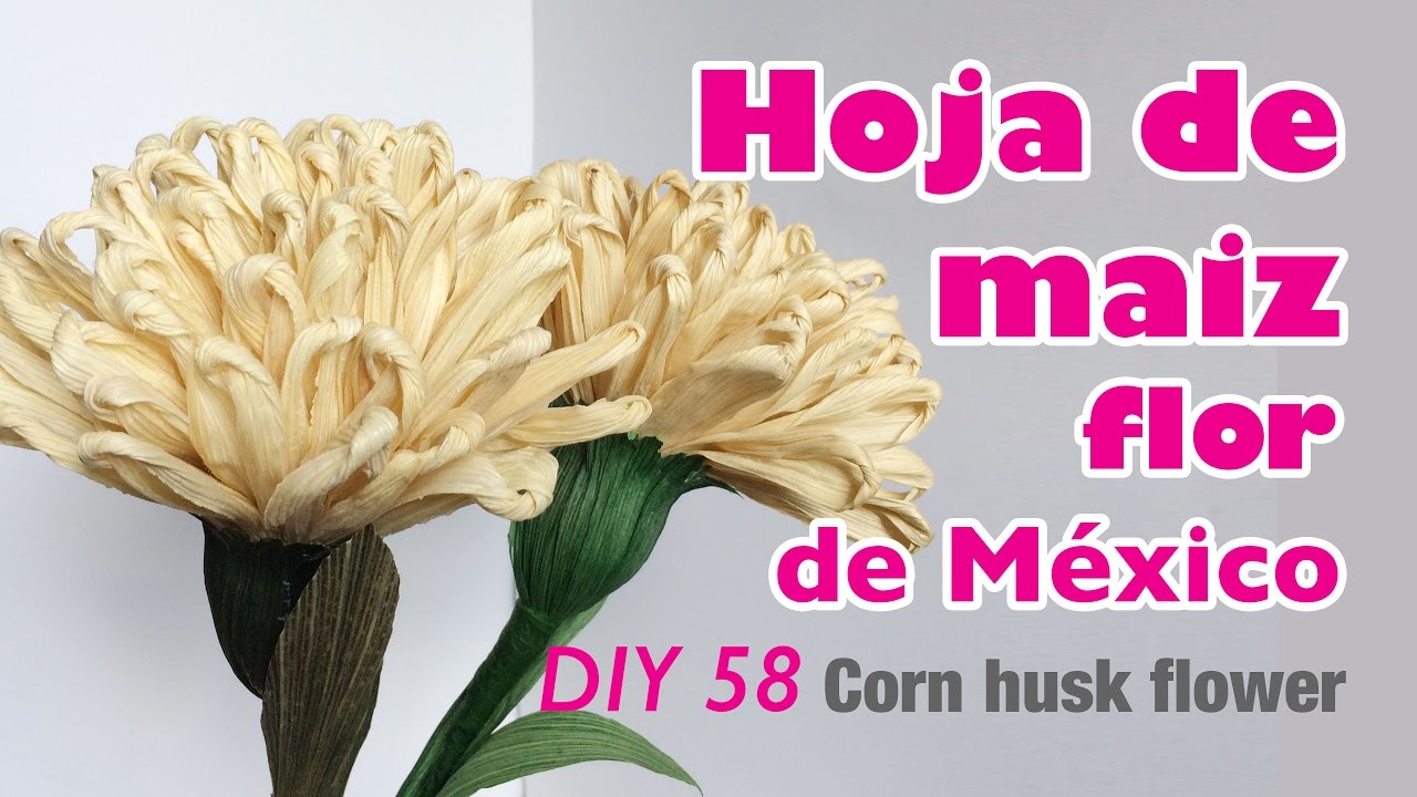 Como hacer flor con hoja de maiz 58/How to make corn husk flower