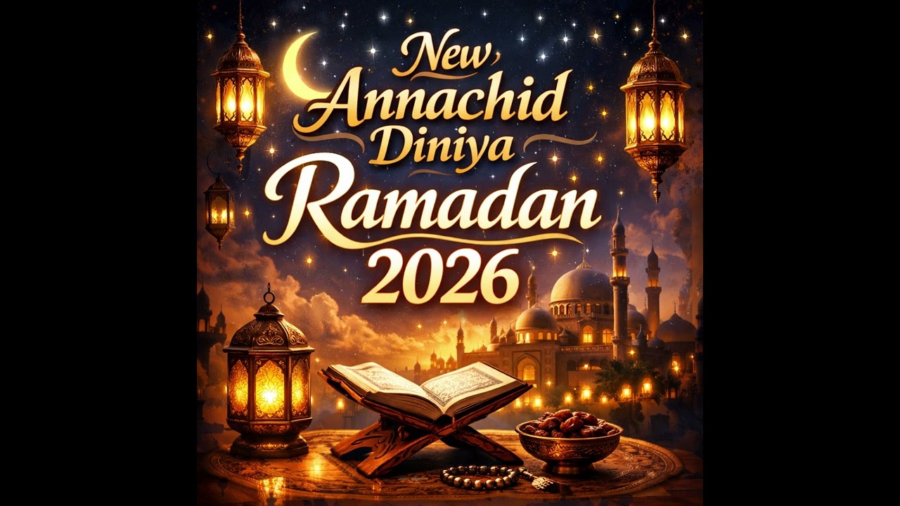 New Annachid Diniya Ramadan 2026