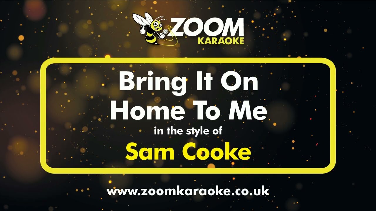 Sam Cooke - Bring It On Home To Me - Karaoke Version from Zoom Karaoke