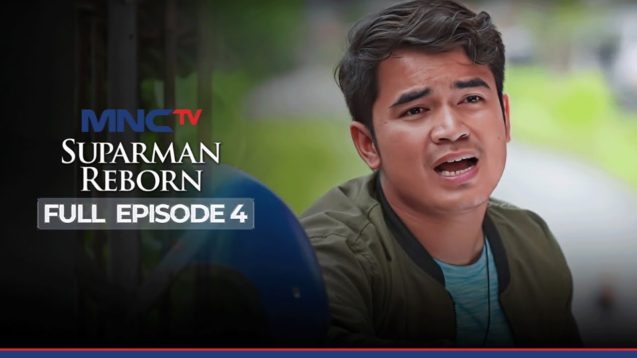 FULL EPISODE SUPARMAN REBORN 1 EPS 4