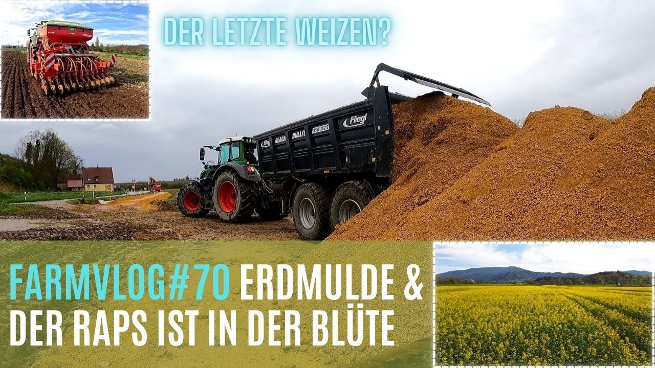 FarmVlog#70 Erdmulden Einsatz & Der Raps blüht!🌾