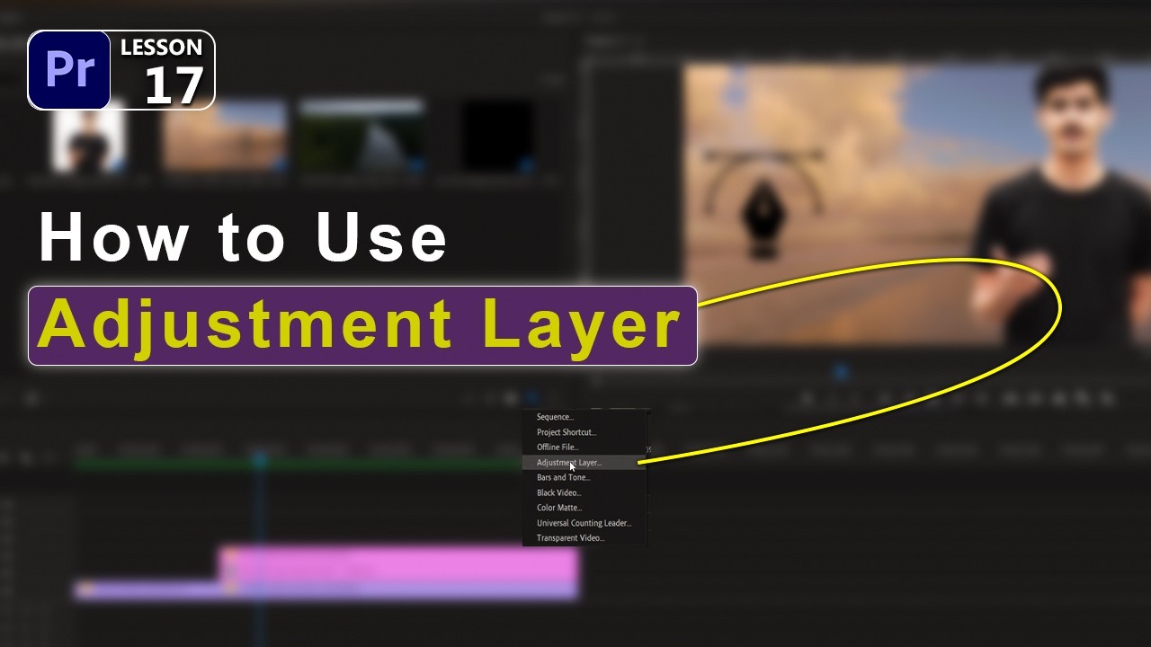 How to Use Adjustment Layer in Adobe Premiere Pro | Lesson 17