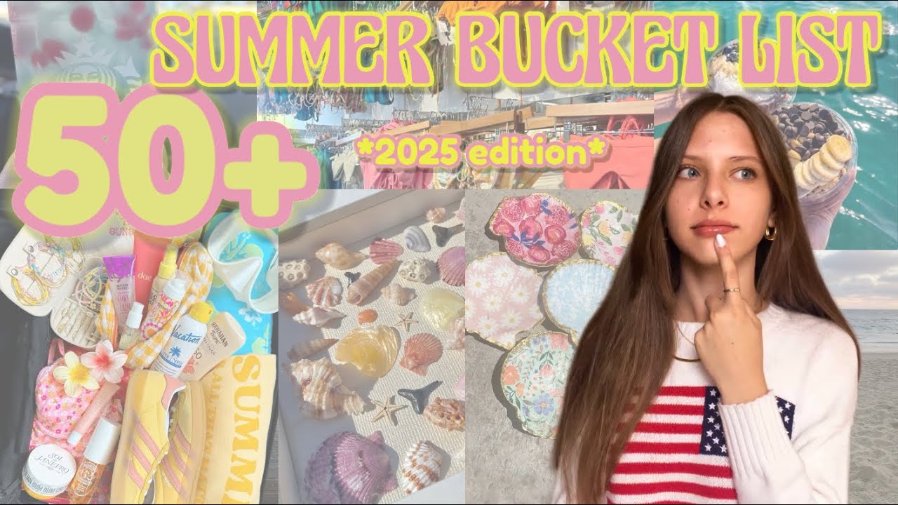 50+ SUMMER BUCKET LIST IDEAS |2025 *THAT girl*