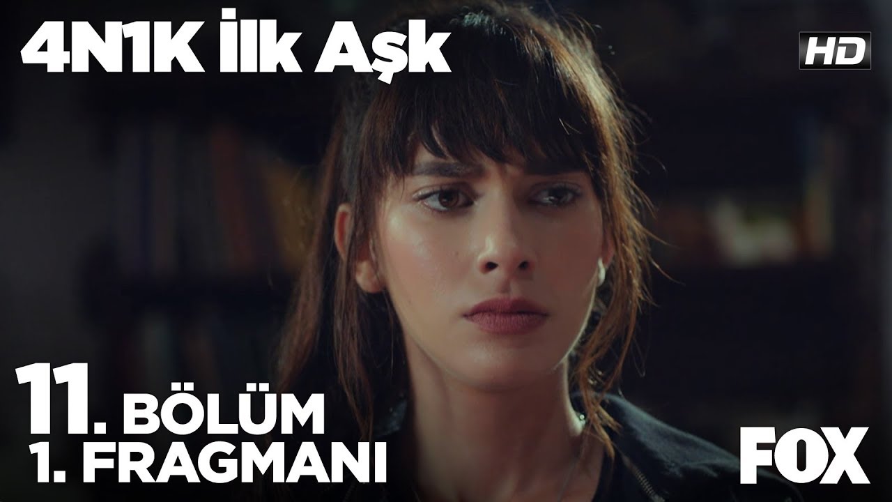 4N1K İlk Aşk 11. B&ouml;l&uuml;m 1. Fragmanı