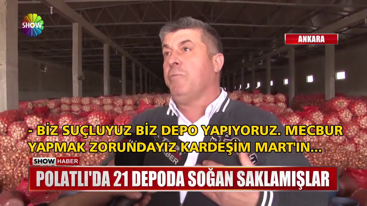 Polatlı'da 21 depoda soğan saklamışlar