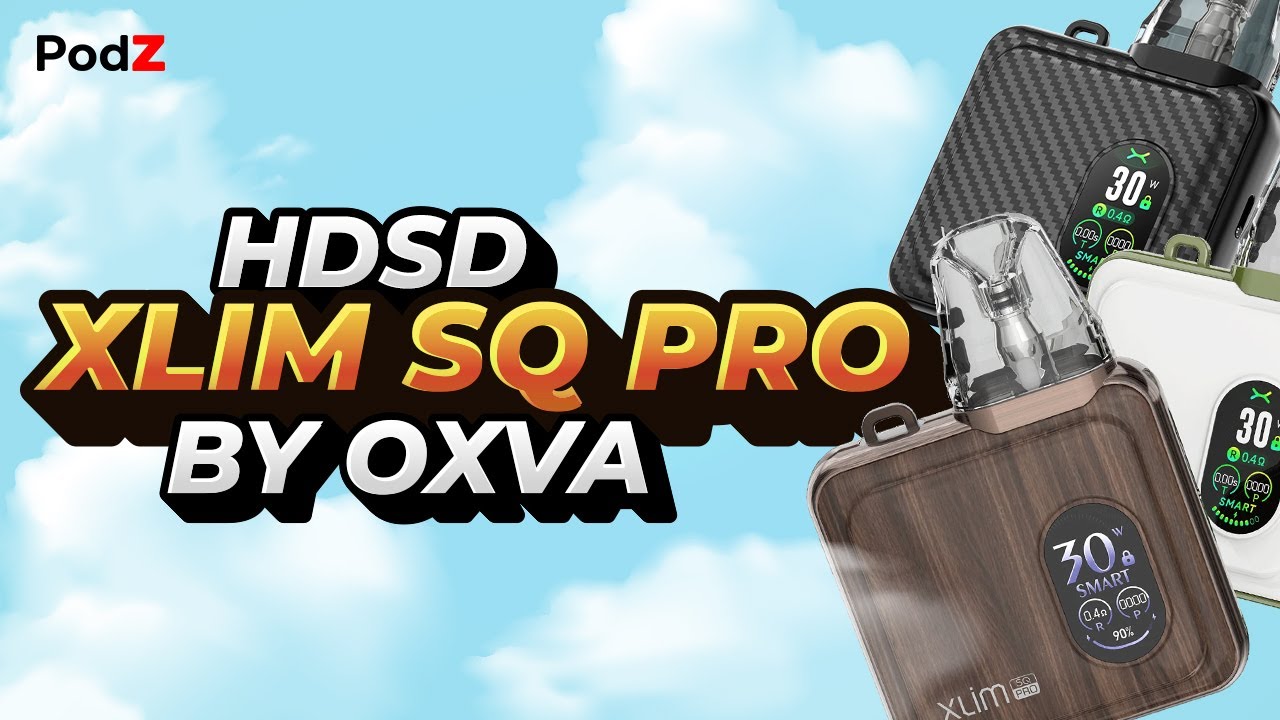 Hướng Dẫn Sử Dụng OXVA Xlim SQ Pro - PodZ Việt Nam