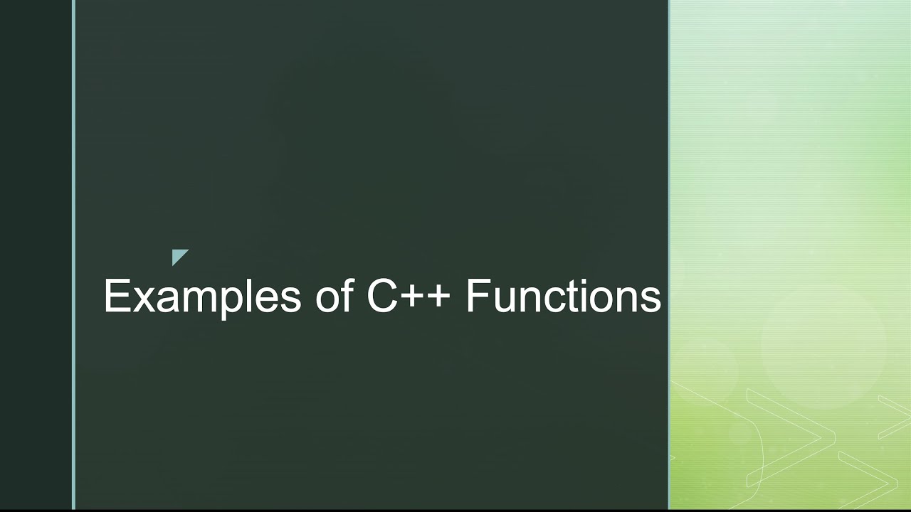 Examples of C++ Functions - امثلة عن الدوال بلغة C++