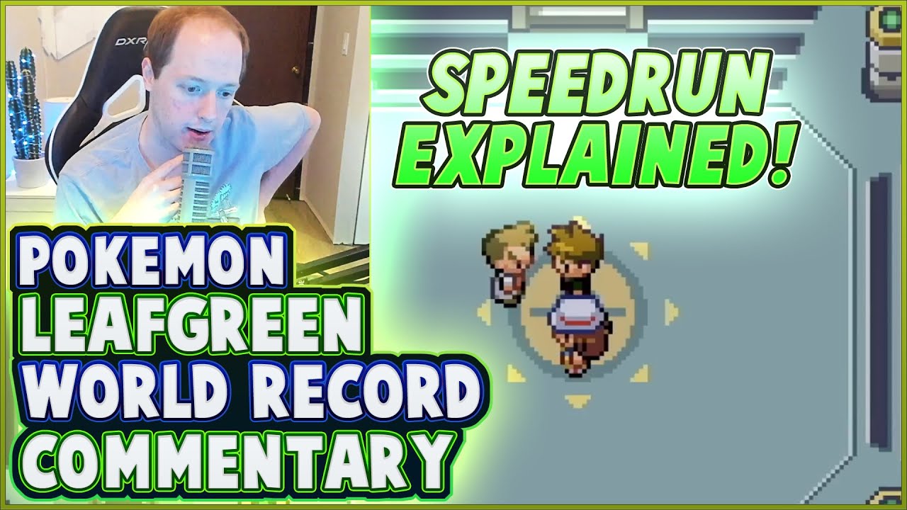 Pokemon LeafGreen WORLD RECORD Speedrun Commentary! (Speedrun Explained!)