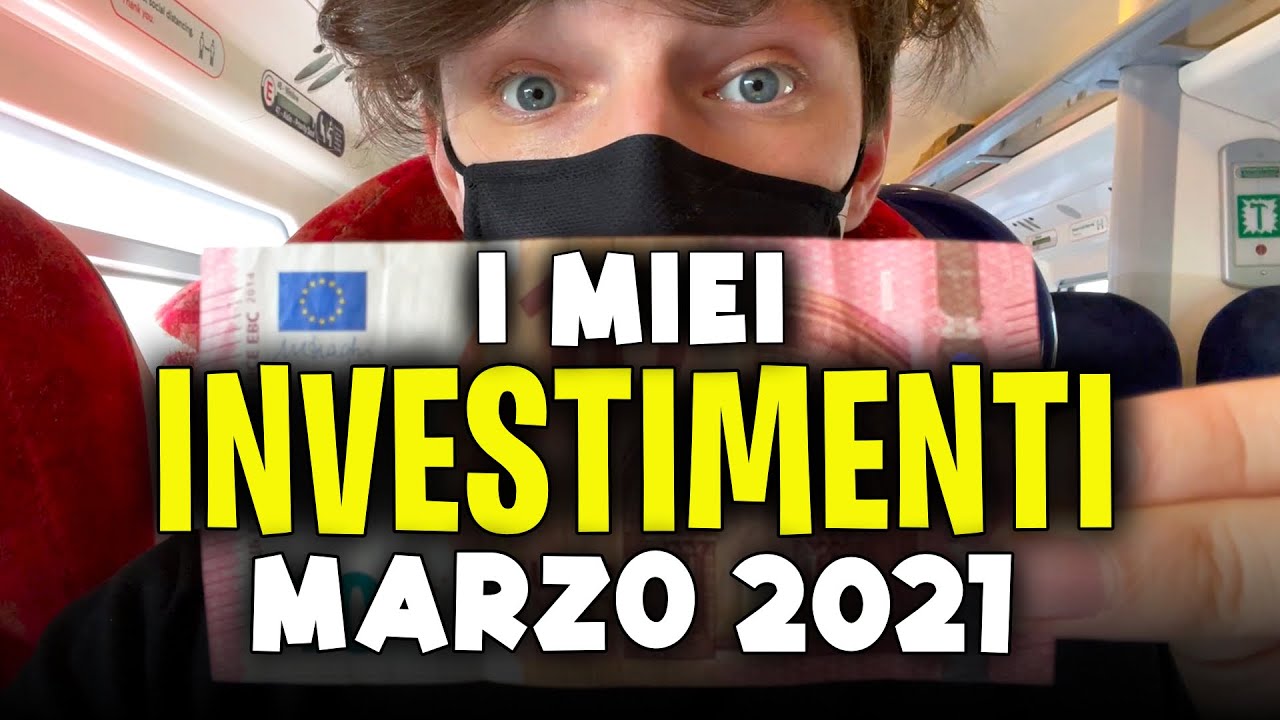 I Miei Investimenti #Marzo2021 ⛔️ Chiudo Posizioni...