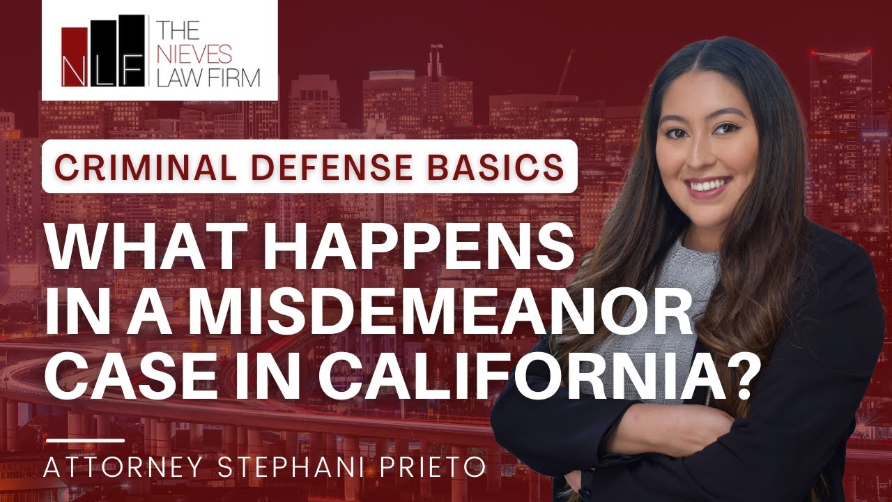 What Happens in a Misdemeanor Case in California? | Oakland Misdemeanor Lawyers