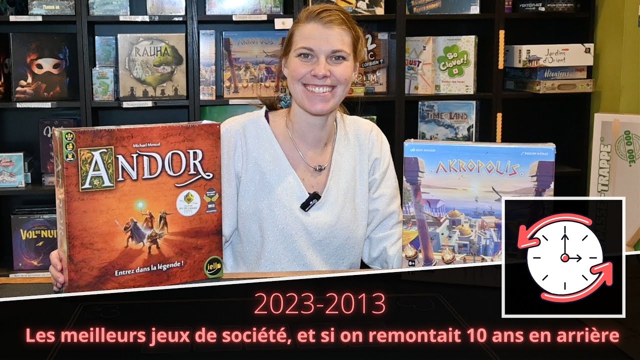 2023 - 2013 : LES MEILLEURS JEUX DE SOCIÉTÉ, ET SI ON REMONTAIT 10 ANS EN ARRIÈRE !