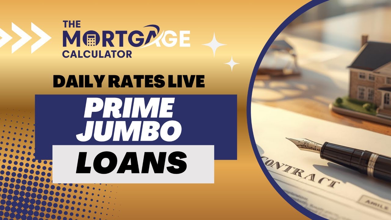 🏦Prime Jumbo Mortgages | Daily Rates LIVE