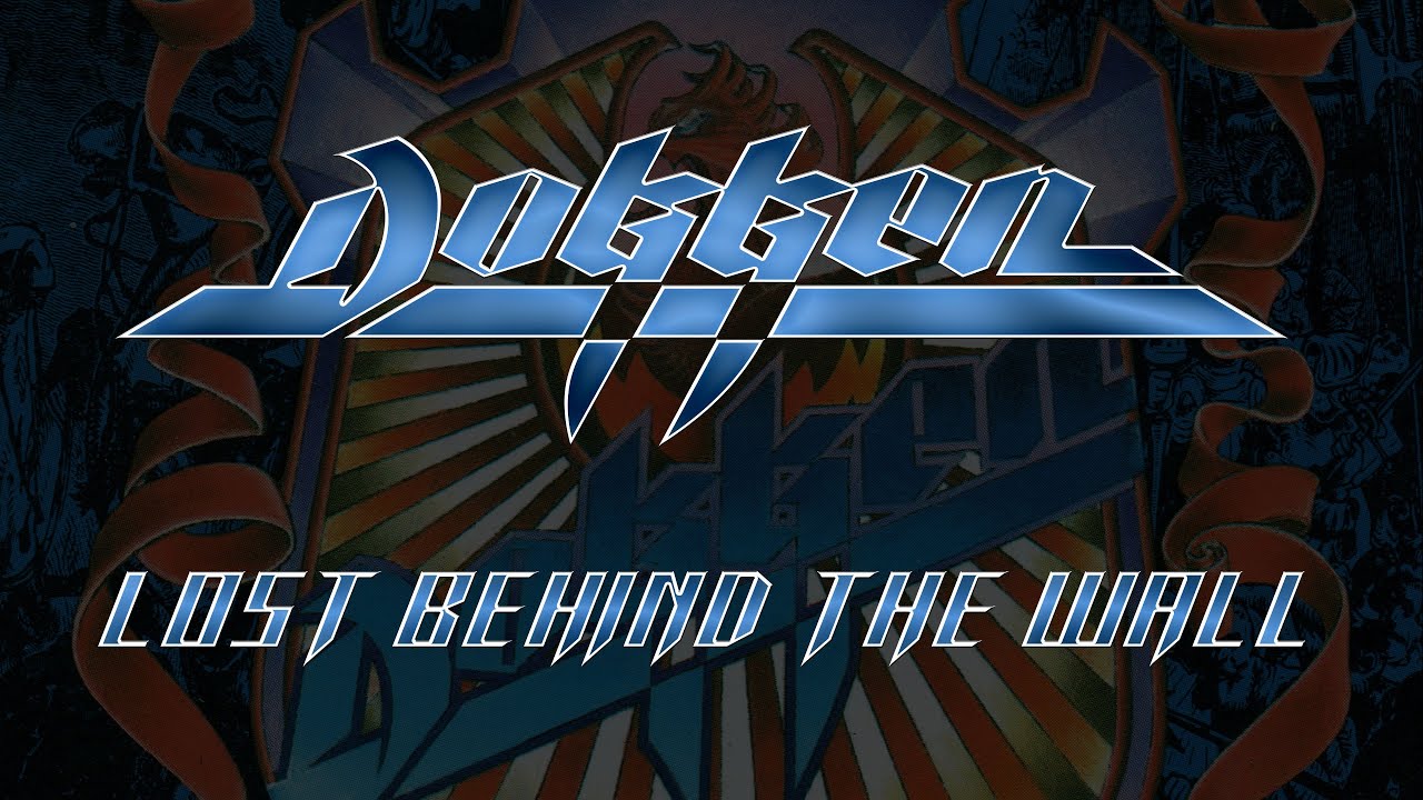 Dokken - Lost Behind The Wall (Lyrics) HQ Audio