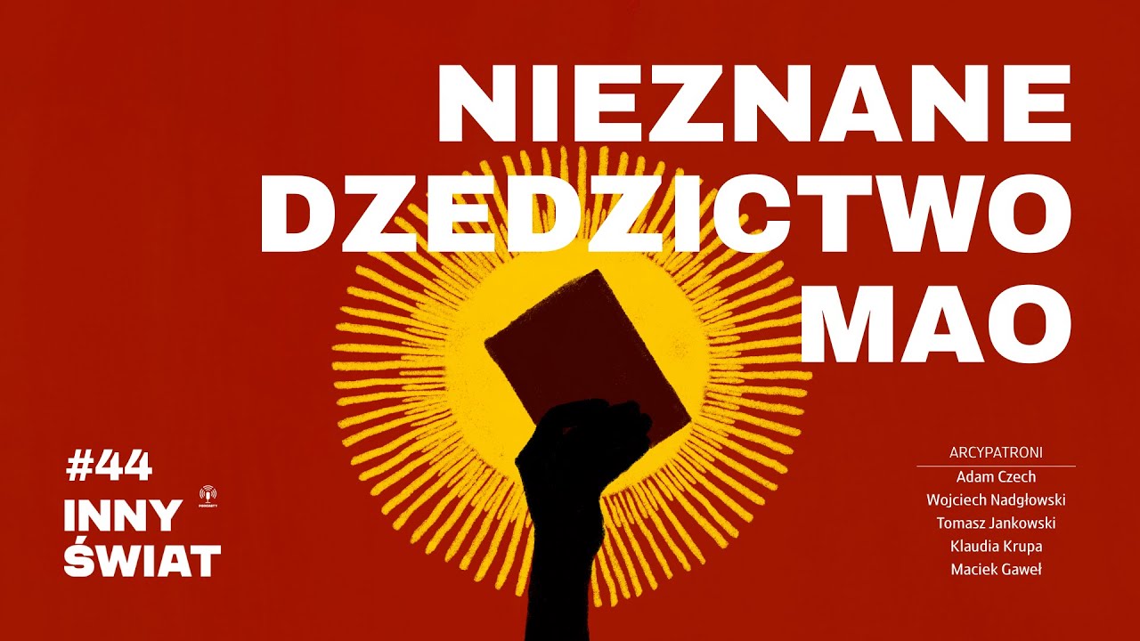 #44 Nieznane dziedzictwo Mao