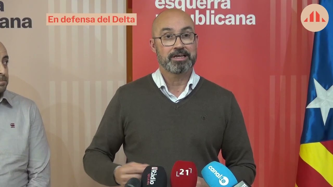 Esquerra fa una crida a protegir el Delta i no acceptar la proposta socialista de recular