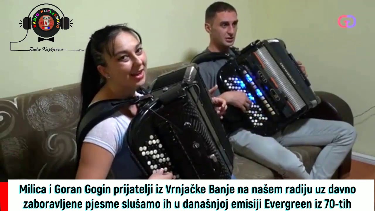 RADIO KUPLJENOVO - Naši prijatelji Milica i Goran Gogin iz Vrnjačke Banje u emisiji Evergreen