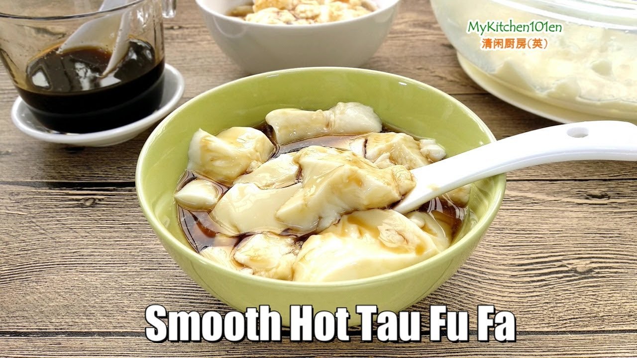Smooth Hot Tau Fu Fa (with GDL, no gypsum powder) | MyKitchen101en
