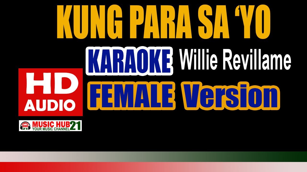 KUNG PARA SAYO Karaoke FEMALE Key | Willie Revillame | HD Karaoke | Music Hub 21