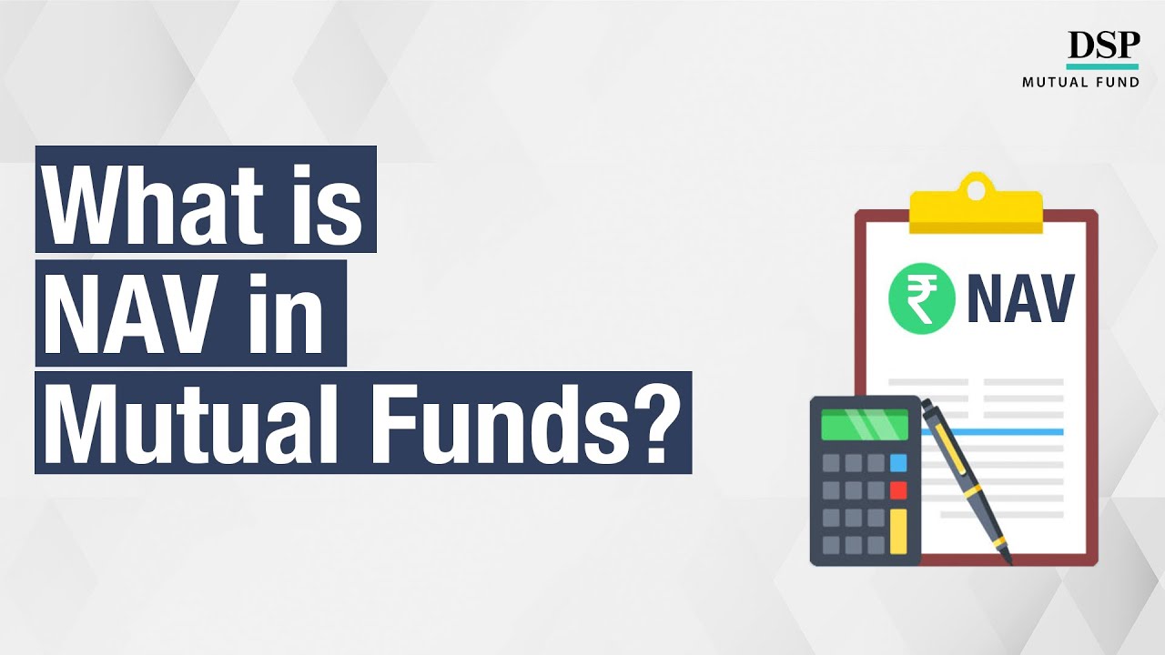 What Is NAV (Net Asset Value)? | How to Calculate NAV? | DSP Mutual Fund