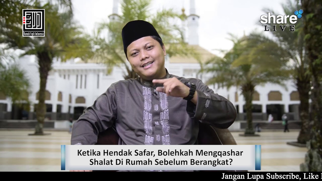 Ketika Safar Bolehkah Mengqashar Shalat Di Rumah Sebelum Bepergian? - Ustadz Galih Maulana, Lc