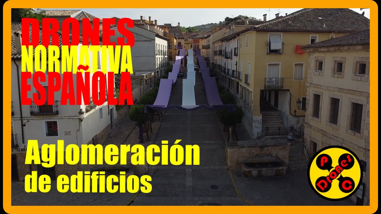 🚁🏘 DRONES en PUEBLOS y CIUDADES - Volar en AGLOMERACIÓN de EDIFICIOS 2022-2024 🏘🚁