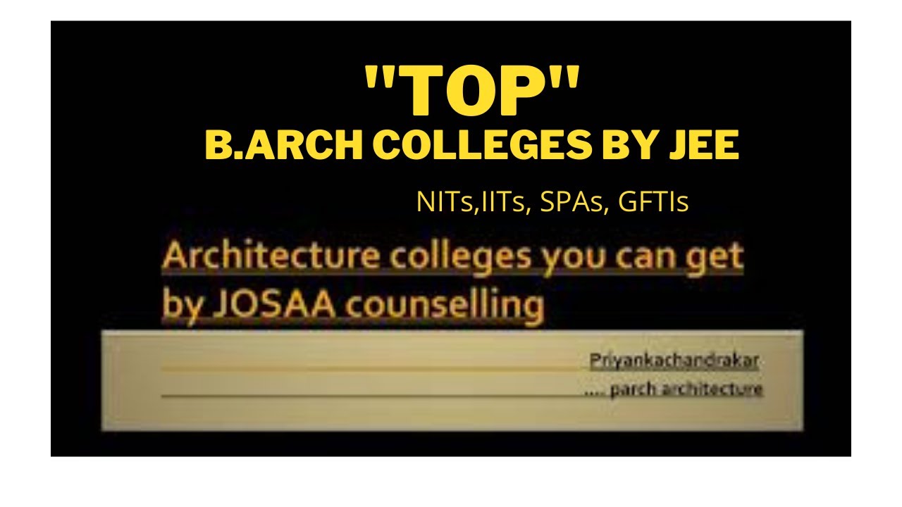 TOP Architecture (b.arch) govt colleges ,,IITs,,NITs,,GFTIs,,IIEST