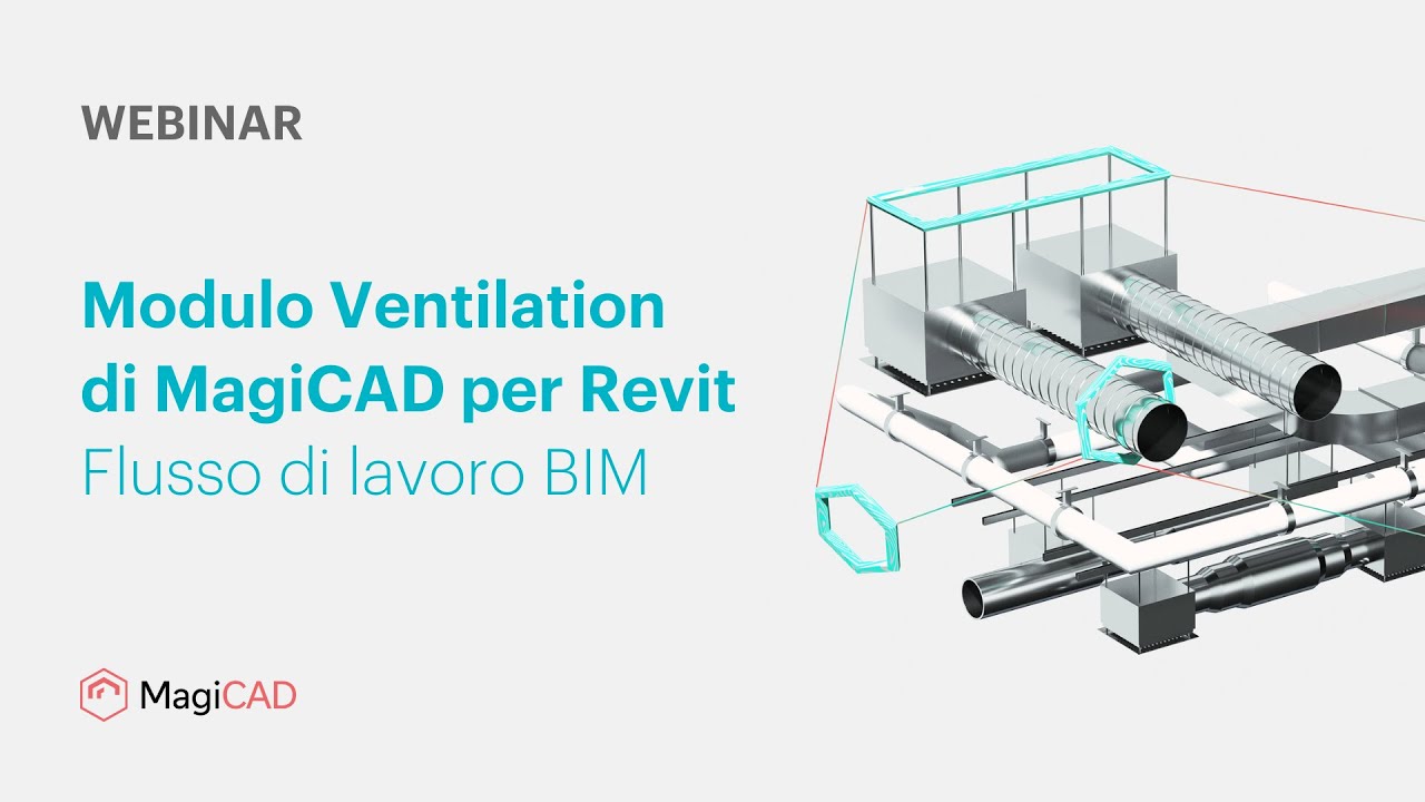 Modulo Ventilation di MagiCAD per Revit – Flusso di lavoro BIM