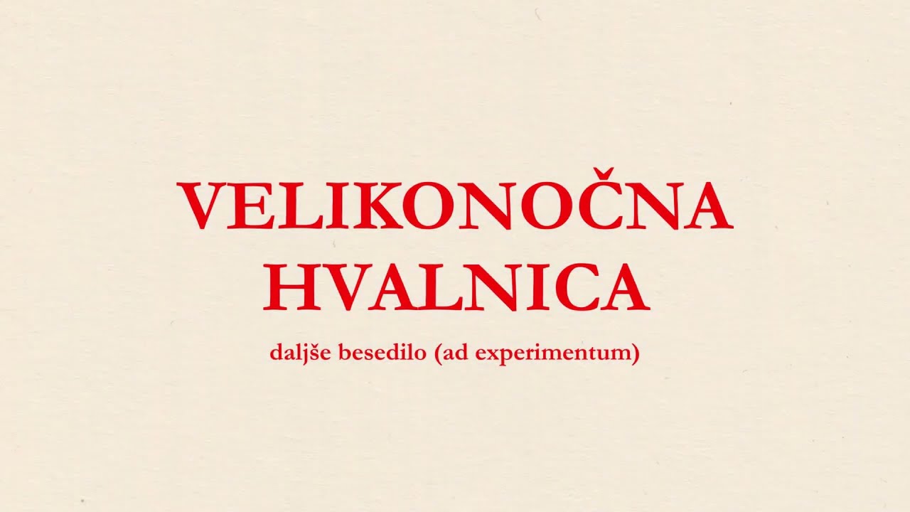 Velikonočna hvalnica (Exultet) - daljše besedilo (ad experimentum)