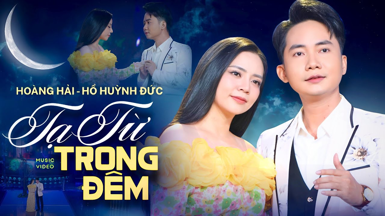 TẠ TỪ TRONG ĐÊM - HOÀNG HẢI & HỒ HUỲNH ĐỨC | Song ca Nhạc Vàng Được Yêu Thích Nhất