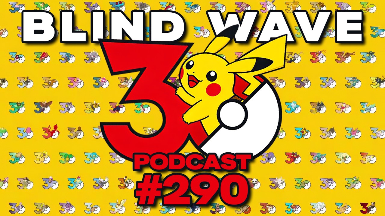 Blind Wave Podcast - Pokemon 30th Anniversary!