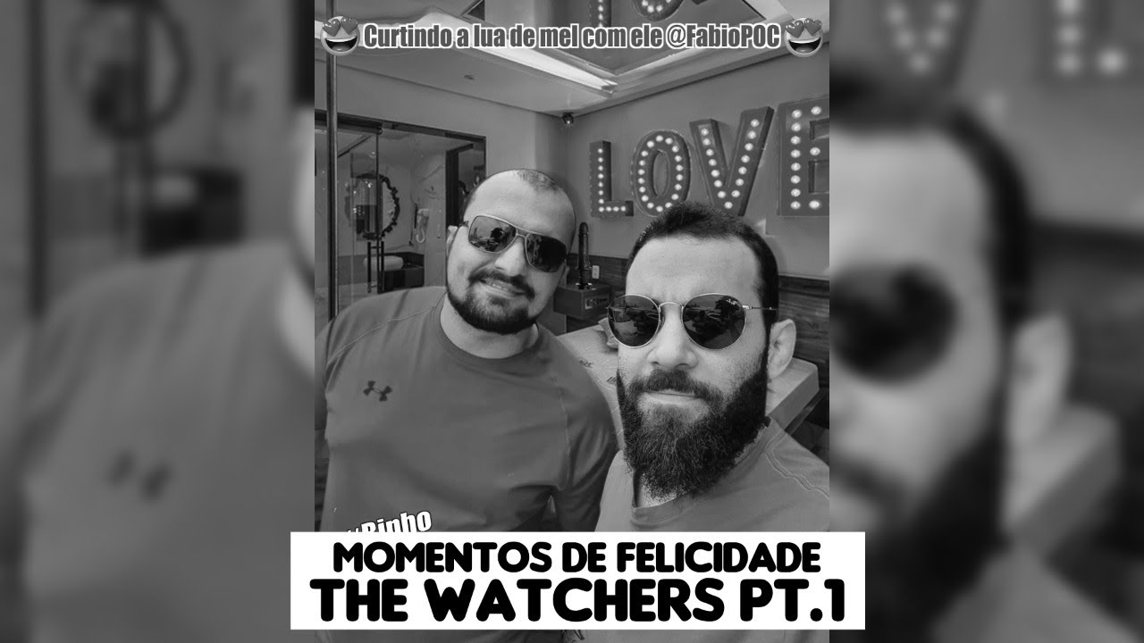 MOMENTOS DE FELICIDADE - THE WATCHERS PT#01