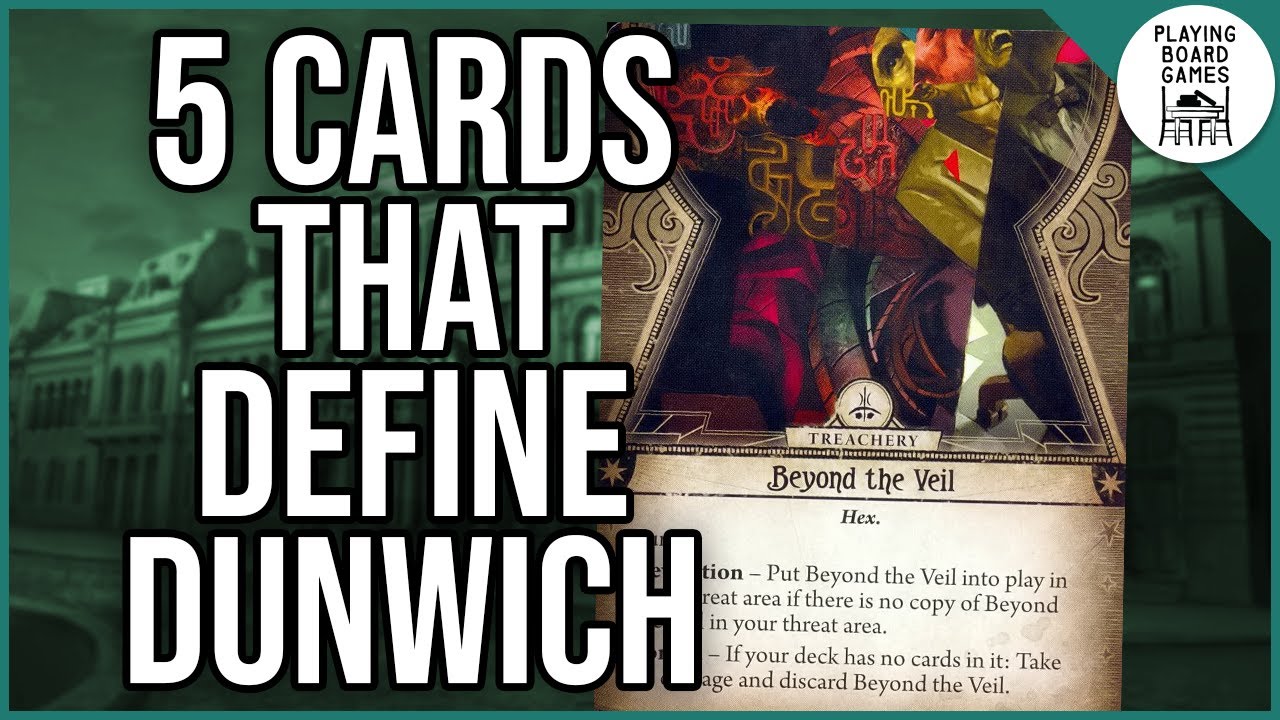 5 Cards That Define The Dunwich Legacy (Arkham Dunwich Legacy Week 2025)