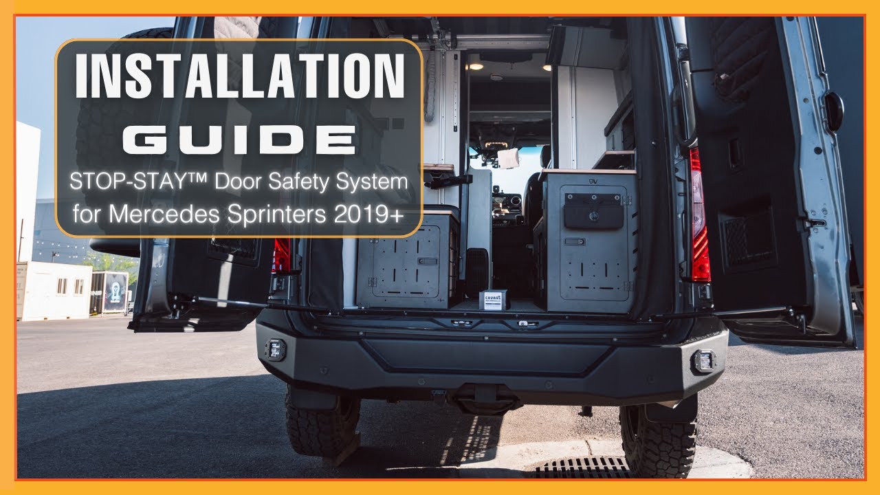 INSTALLATION GUIDE: STOP-STAY™ Door Safety System for 2019+ Mercedes Sprinters