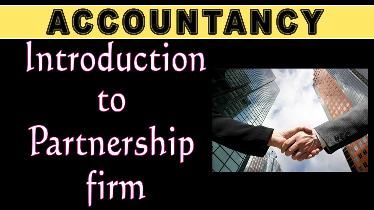 Partnership Accounting | Introduction to Partnership Firm | Class 12th | Letstute Accountancy