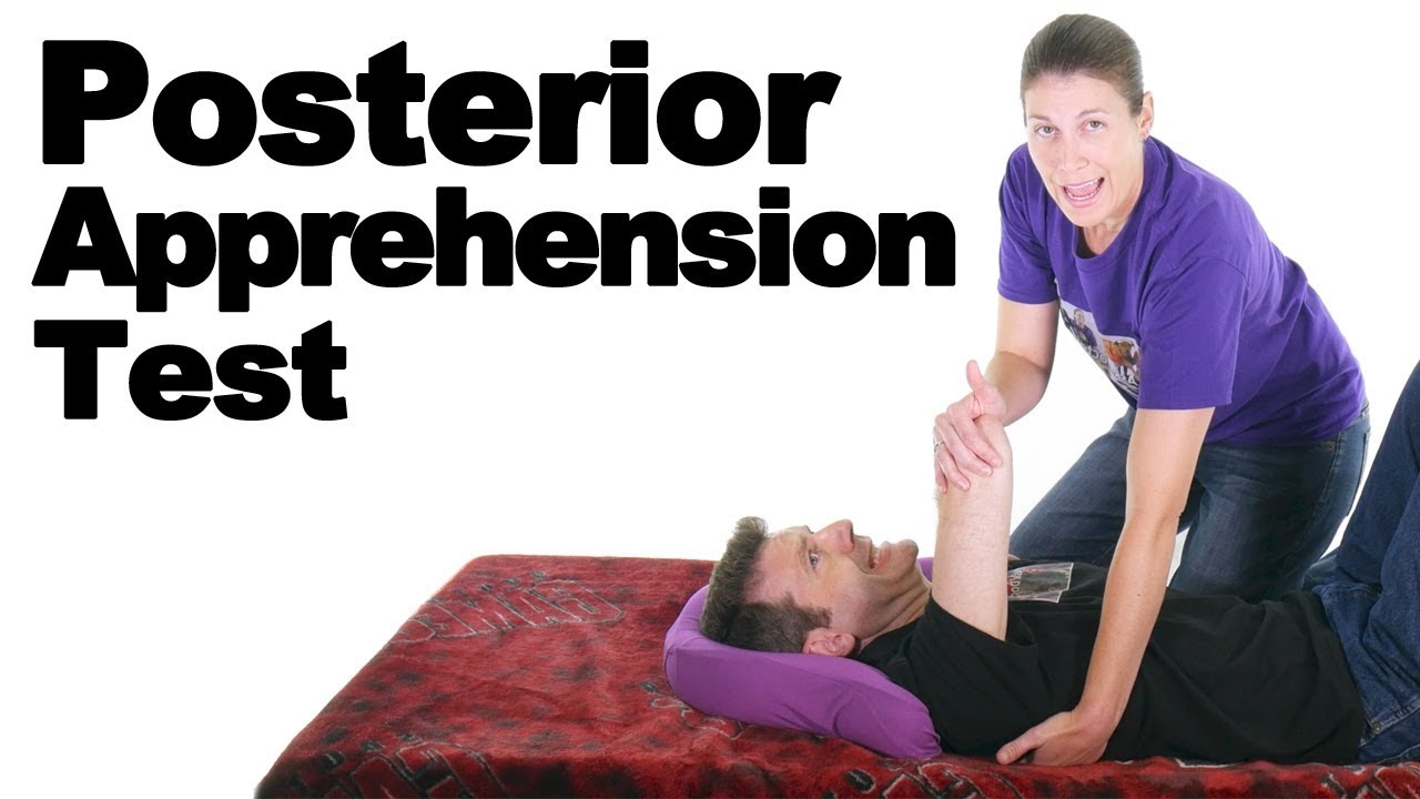 Posterior Apprehension Test for the Shoulder - Ask Doctor Jo
