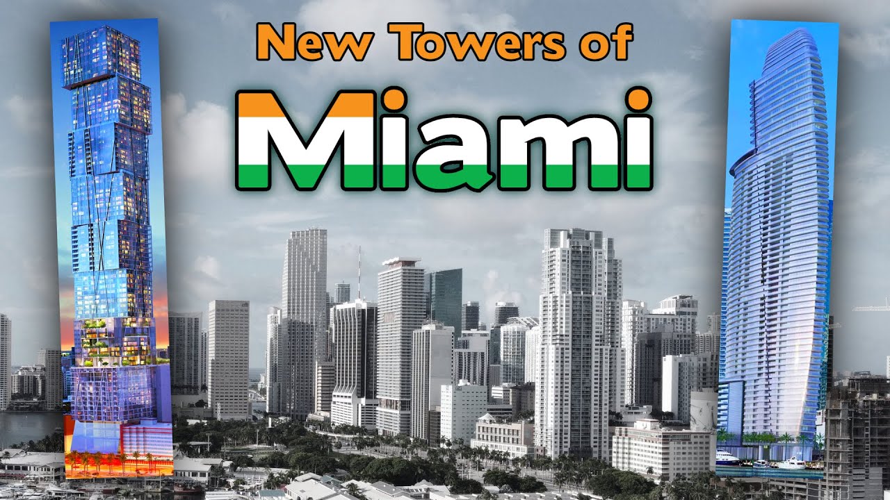 5 New Miami Skyscrapers of the 2020s